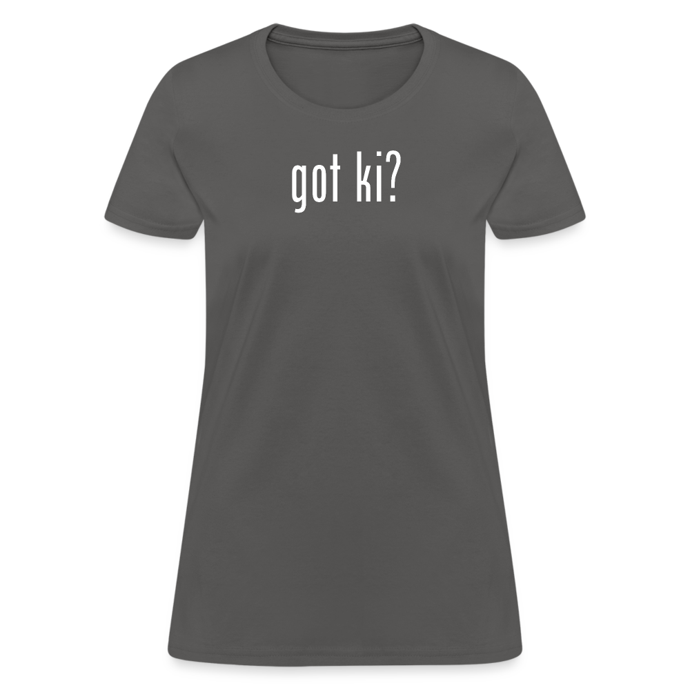 Got Ki? Women's T-Shirt - charcoal
