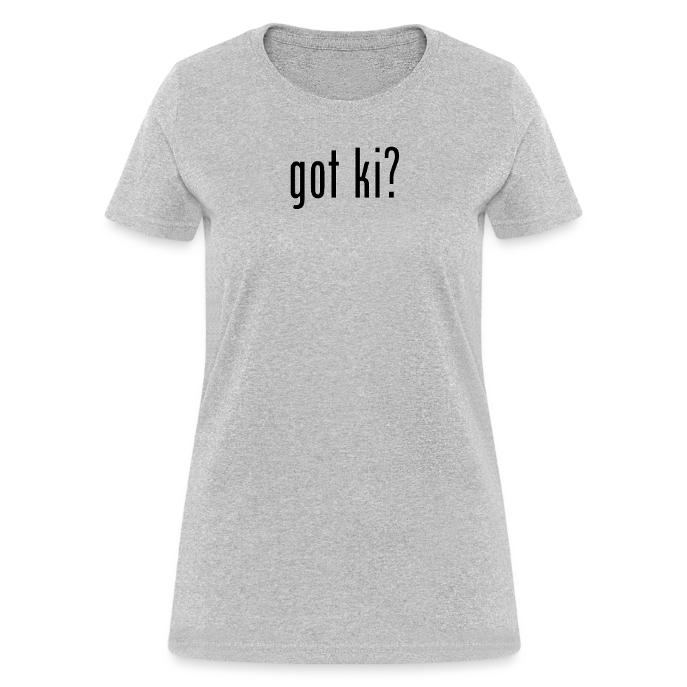 Got Ki? Women's T-Shirt - heather gray